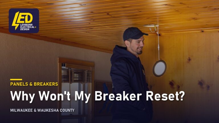 Lehmann Electrical electrician on a job, titled Why Won't My Breaker Reset?