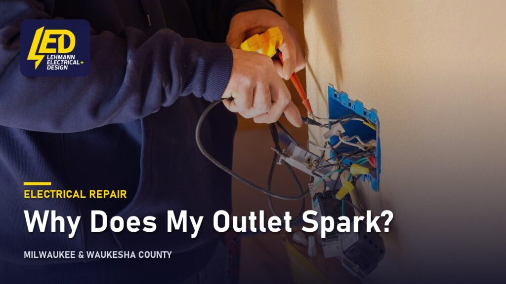 Electrician working on a wall outlet box, titled Why Does My Outlet Spark?