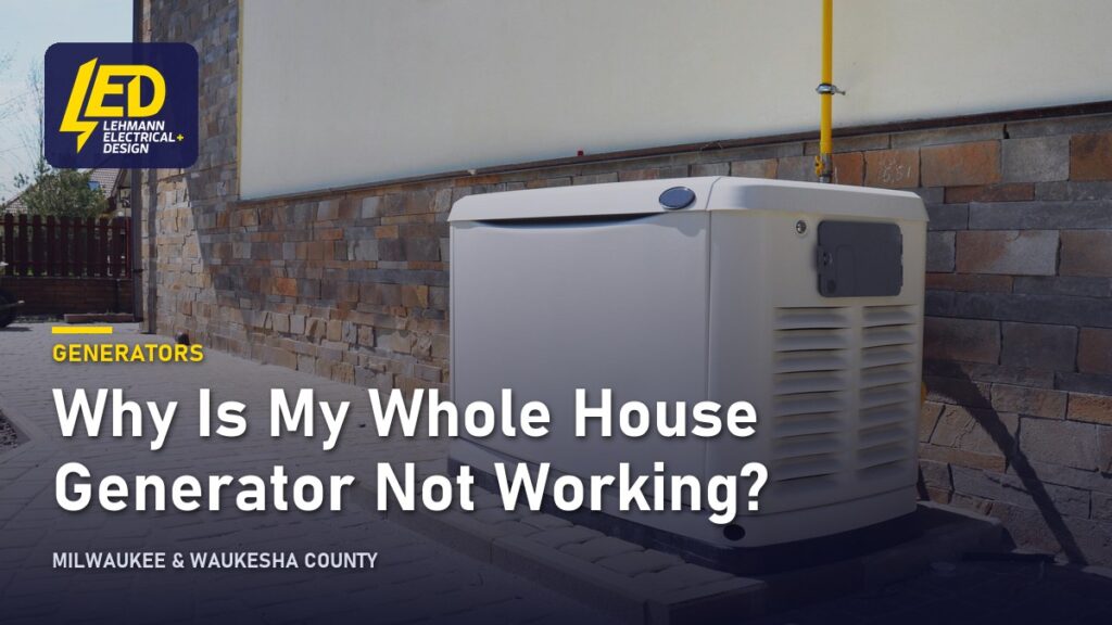 Standby generator beside a house, titled Why Is My Whole House Generator Not Working?